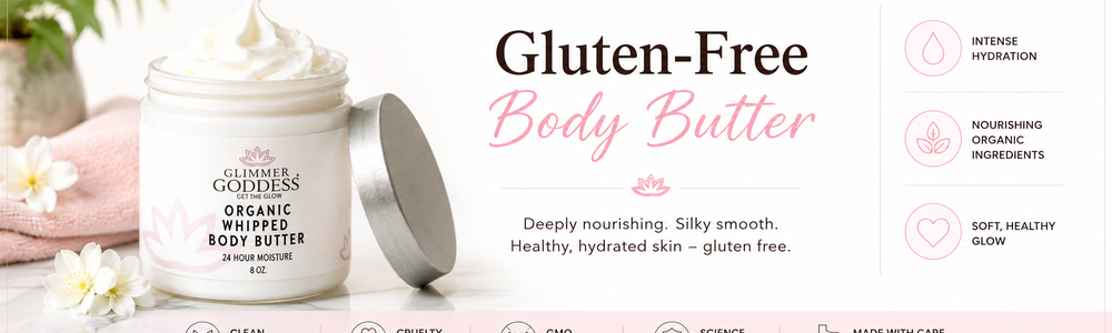 Glimmer Goddess guide comparing gluten-free body lotion and body butter.