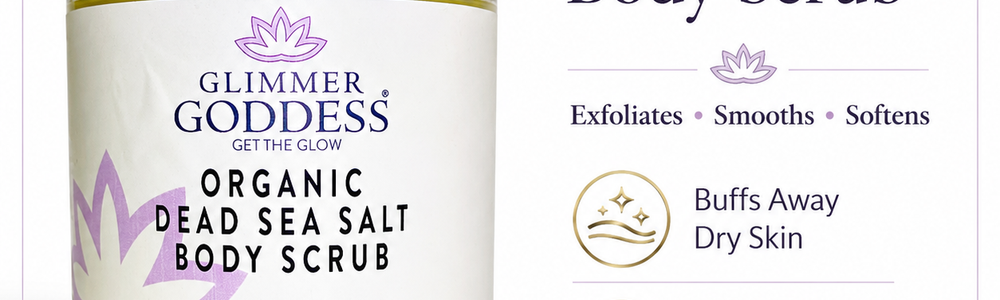 Glimmer Goddess Organic Dead Sea Salt Body Scrub featured in a guide comparing salt scrubs and sugar scrubs for body exfoliation.