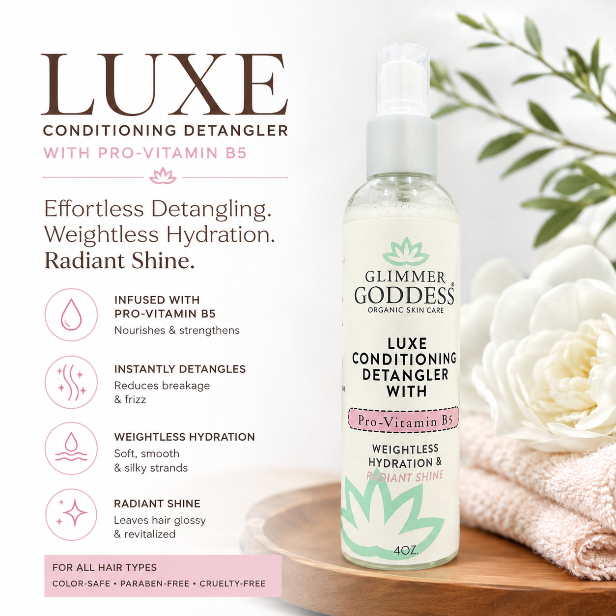 A bottle of Glimmer Goddess Luxe Conditioning Detangler with Pro-Vitamin B5 stands on a wooden surface beside white flowers, with promotional text and icons on the left side of the image.