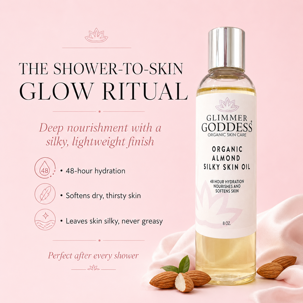 Glimmer Goddess Organic Almond Silky Skin Oil bottle on a soft pink background with text reading 'The Shower-to-Skin Glow Ritual' and almonds at the bottom.