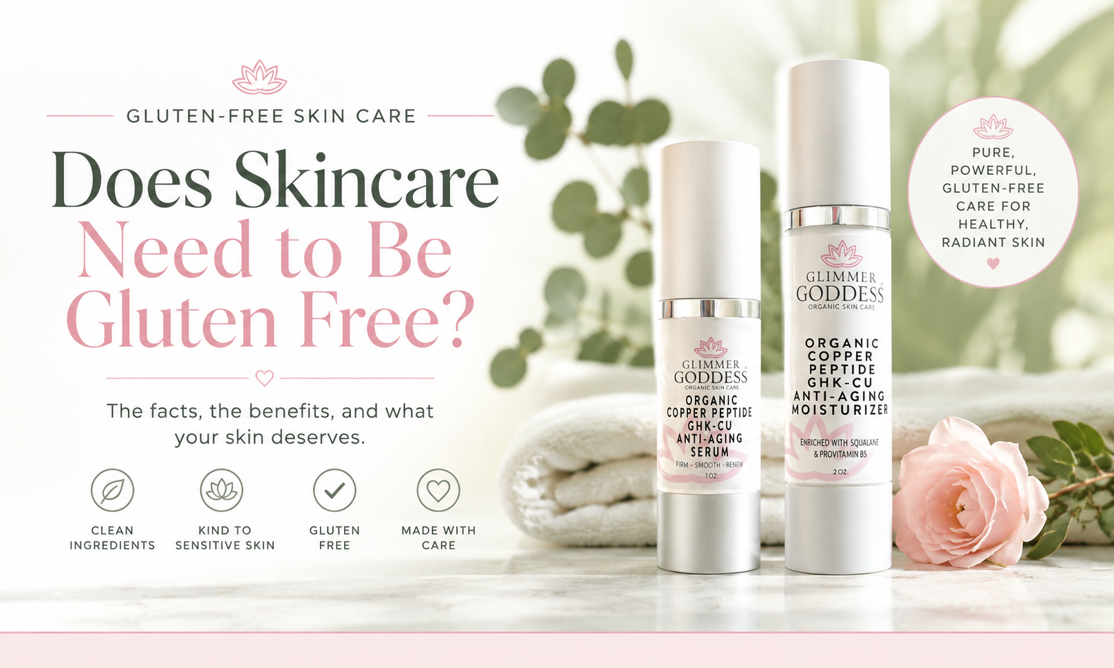 Does Skincare Need to Be Gluten-Free? What You Really Need to Know.