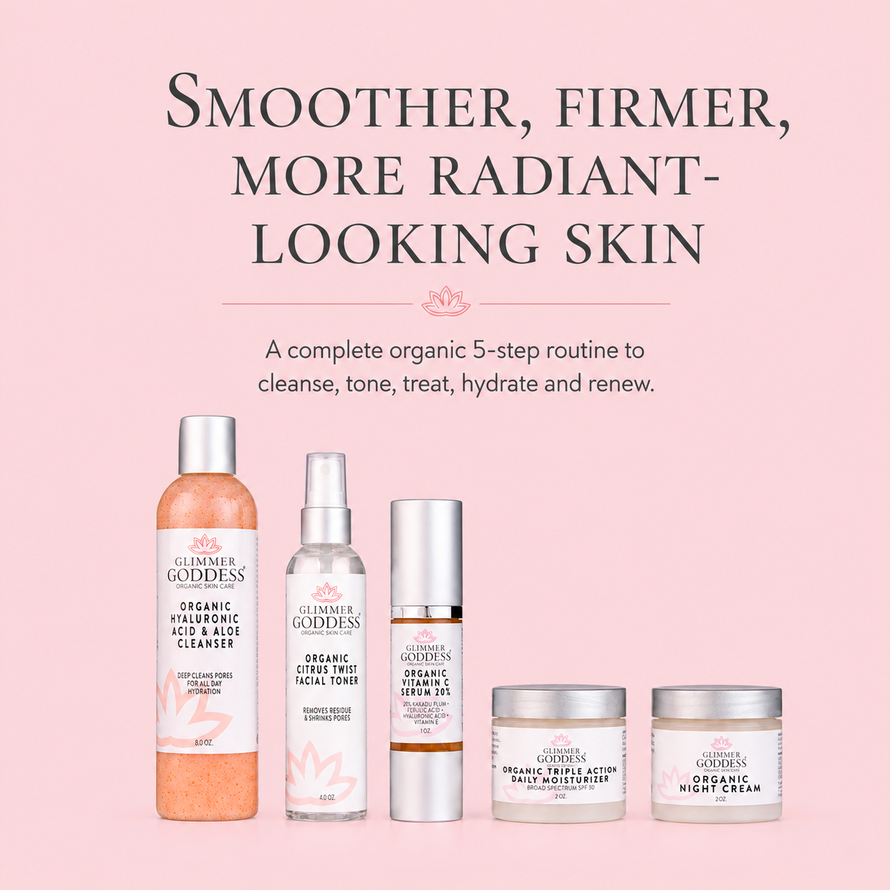 Five Glimmer Goddess skincare products arranged on a soft pink background with promotional text above. The set includes an orange-toned cleanser bottle, a white serum bottle, a white toner bottle, a white serum bottle, and two white night creams with silver lids.