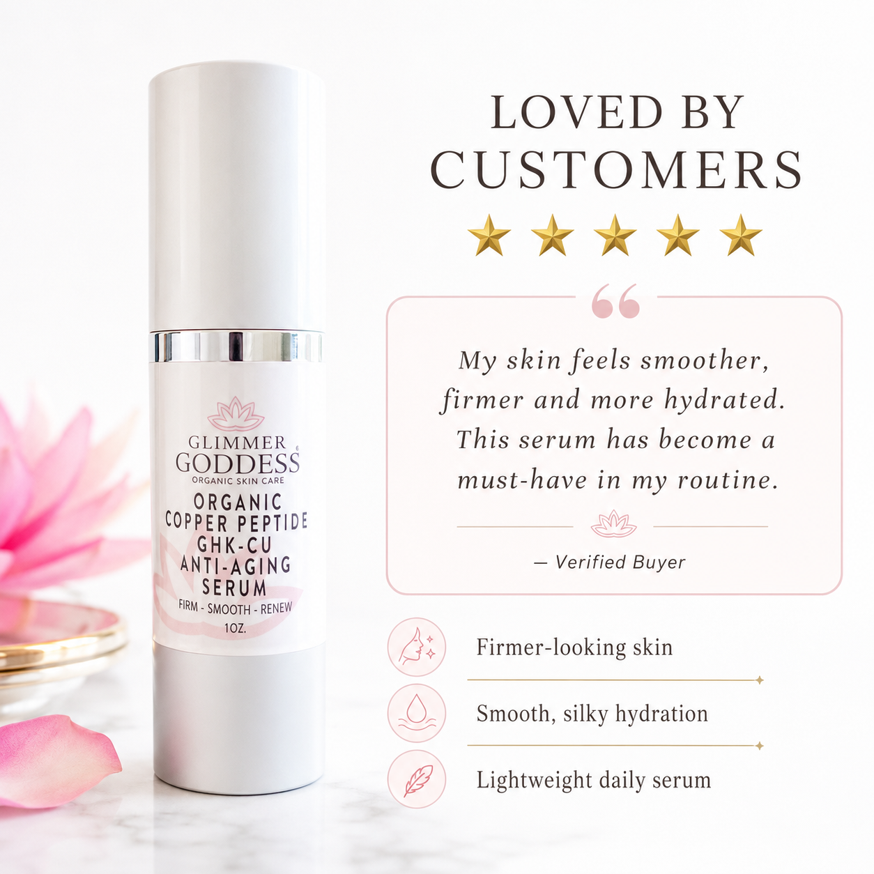 Glimmer Goddess Organic Copper Peptide GHK-CU Anti-Aging Serum bottle on a white marble surface with a pink rose petal, next to a 'Loved by Customers' testimonial graphic.