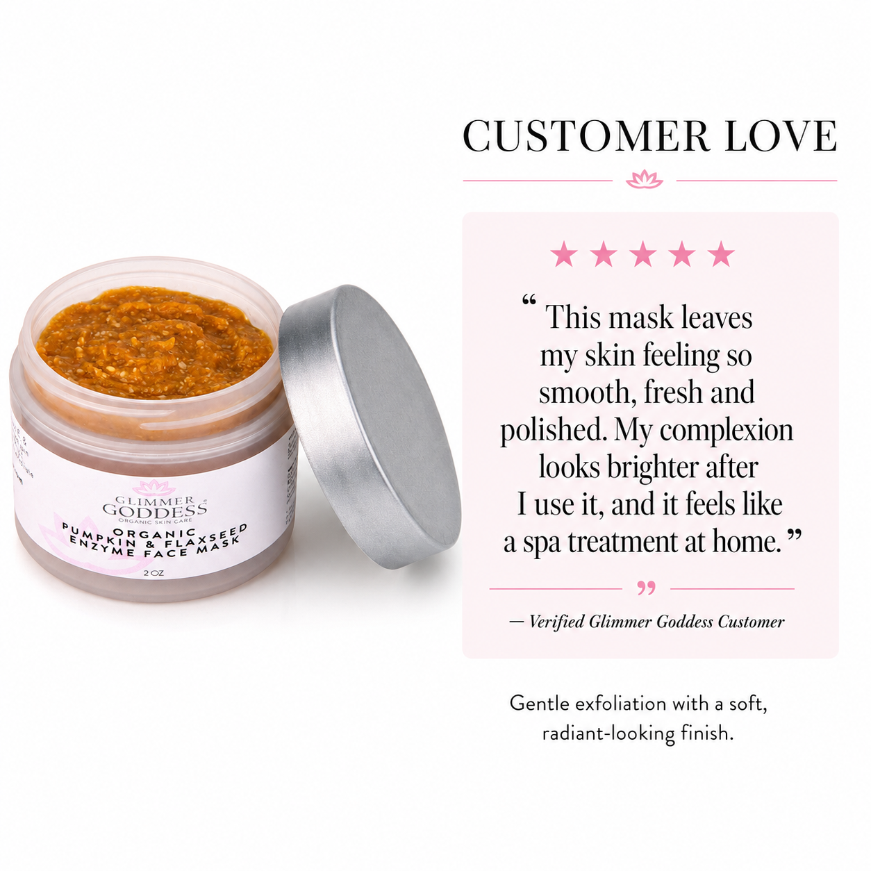 Glimmer Goddess Yun Organic Exfoliating Face Mask jar with its silver lid off, displayed next to a customer review card on a white background.
