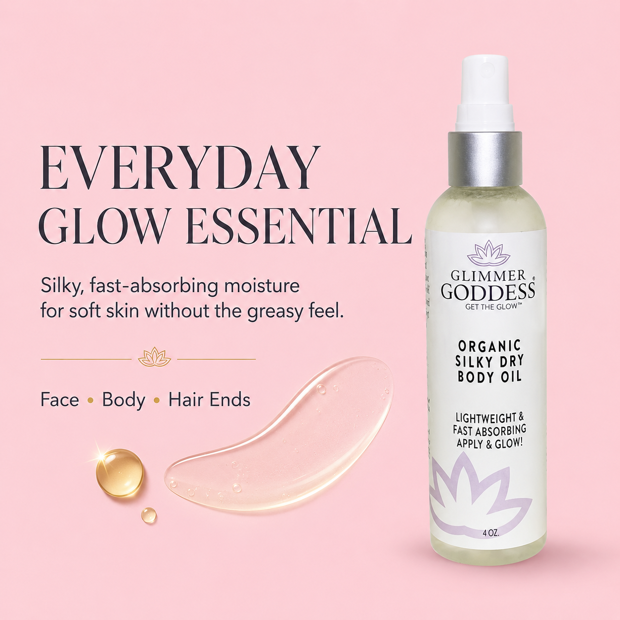 Glimmer Goddess® Organic Silky Dry Body Oil on a cotton candy pink background with an everyday glow essential callout for silky fast-absorbing moisture.