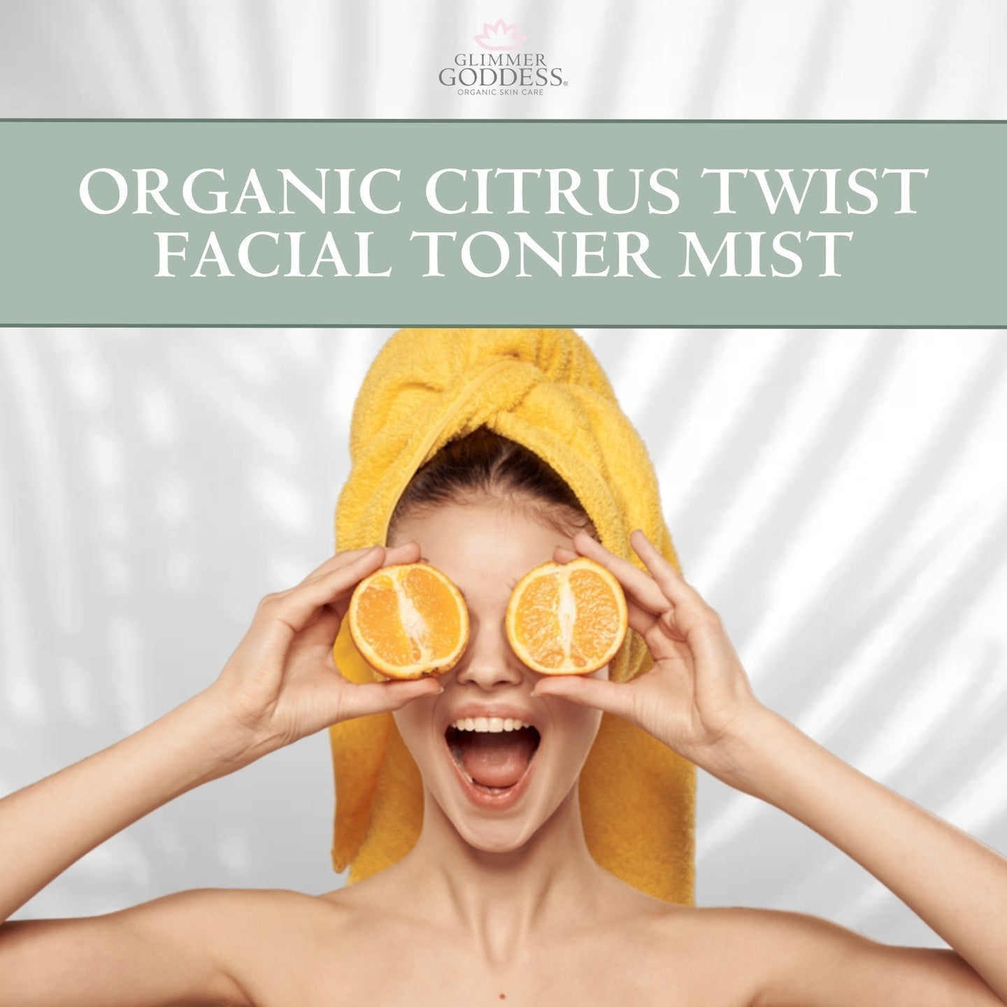 Organic Rose Water Citrus Twist Facial Toner - Glimmer Goddess® Organic Skin Care