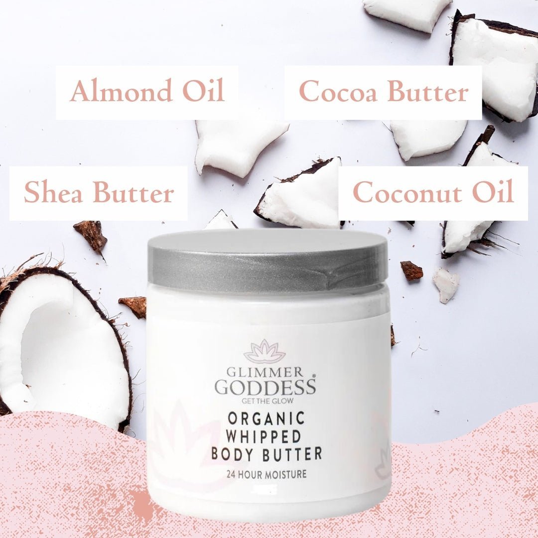 Organic Whipped Body Butter - Glimmer Goddess® Organic Skin Care